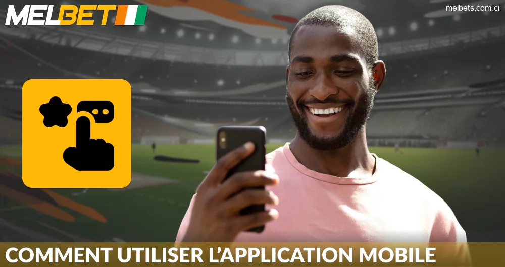 Guide d'utilisation de l'application Melbet Côte d'Ivoire